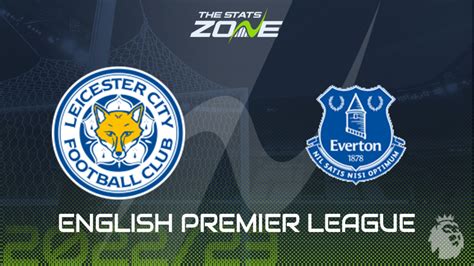 Leicester v Everton, 2022/23 .